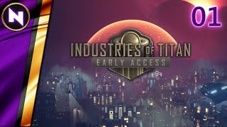 INDUSTRIES OF TITAN  New City and Factory Builder  01  Lets PlayWalkthrough [upl. by Yankee]