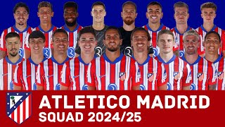 ATLETICO DE MADRID Squad For 202425  Atlético Madrid  FootWorld [upl. by Aridan298]