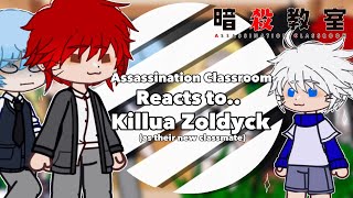 Assassination Classroom Reacts to Killua Zoldyck as their new classmate  Hunter x Hunter [upl. by Mechelle137]