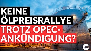 🚨🚨Keine ÖlpreisRallye trotz OpecAnkündigung ölpreis öl aktien [upl. by Hulda945]