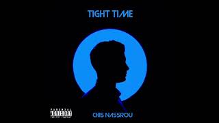 Chi5 nassrou TIGHT TIME [upl. by Rrats]