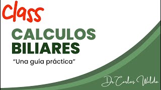 CALCULOS BILIARES Una guía practica [upl. by Hatokad176]