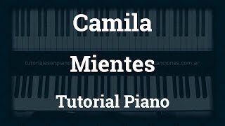 Camila  Mientes  Tutorial  Piano [upl. by Atirrehs]