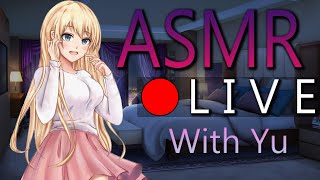 🔴Yus ASMR Live🔴😴💤Sorry For Being Gone 😖 Im Here to Help Your Ears Again 💤😴 [upl. by Jennie]