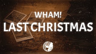 Wham  Last Christmas Lyrics [upl. by Drofyar]