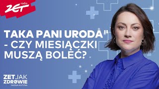 Bolesne miesiączki  jak zdiagnozować i leczyć endometriozę ZET jak Zdrowie [upl. by Ailices]