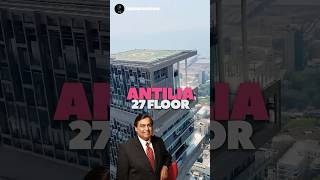 Why Mukesh Ambani lives on 27th floor of Antilia  mukeshambani nitaambani ambani ambanifamily [upl. by Gesner]