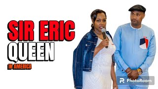 SIR ERIC OF MARIDADY INTRODUCES HIS QUEEN IN THE US [upl. by Ariamo]