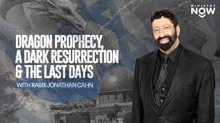 Dragon Prophecy A Dark Resurrection amp The Last Days Jonathan Cahn Unveils Ancient War In End Times [upl. by Akinoj]