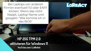 HP 255 G7 und TPM 20 Einstellungen im Bios für Windows 11  LoReAct [upl. by Assirroc983]