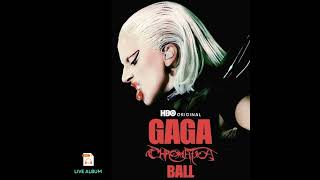 02 Alice  Gaga Chromatica Ball Live Album [upl. by Oriana90]