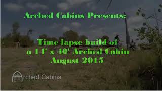 Arched Cabins Tiny House Kit How to Assemble Time Lapse [upl. by Lemal671]