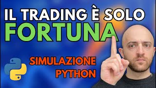 Non sei bravo a fare trading hai solo fortuna Ecco la prova video provocatorio [upl. by Egwin]