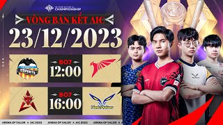 VCF vs TLN  HKA vs FW  BÁN KẾT AIC 2023 RỰC LỬA  NGÀY 2312 [upl. by Syned931]