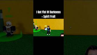 OMG I Got Fist of Darkness  Spirit Fruit 💀 bloxfruits roblox [upl. by Ahserak]