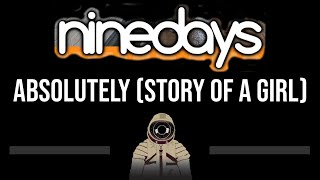 Nine Days • Absolutely Story Of A Girl CC Upgraded Video 🎤 Karaoke Instrumental Lyrics [upl. by Asserat88]