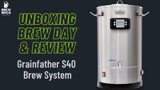 Grainfather S40 Unboxing Brew Day amp Review [upl. by Enninaej225]