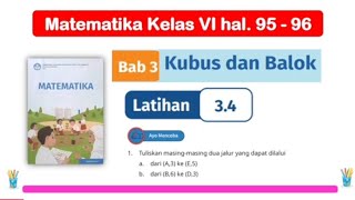 Latihan 34 Matematika Kelas 6 Bab 3 Kubus dan Balok  hal 95  96 Kurikulum Merdeka [upl. by Cr]