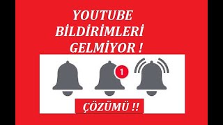 YOUTUBE BİLDİRİMLERİ GELMİYOR  ÇÖZÜMÜ [upl. by Eifos]