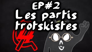 Les partis trotskistes LONPAPOID  EspritDeParti 2 [upl. by Clementis801]