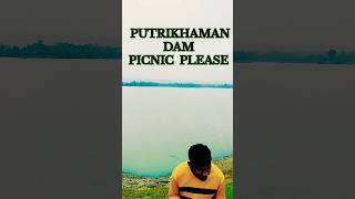 putrikhaman dam picnic place newstatus shortsviral reels 2024shorts virelvideo youtub [upl. by Yrret]