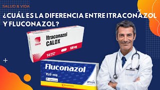 💊💉 ¿Cuál es la Diferencia entre Itraconazol y Fluconazol [upl. by Noxin749]