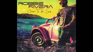 Robbie Rivera  Departures [upl. by Rafat]