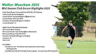 Walker Meacham 2025 Mid Season Club Soccer Highlights 2023 [upl. by Gloriana]