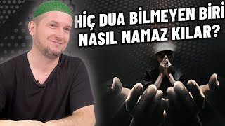 Hiç dua bilmeyen biri nasıl namaz kılar  Kerem Önder [upl. by Zoilla]