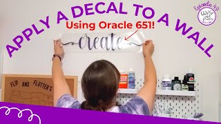 How to Apply a Large Oracle 651 Vinyl Decal to a Wall [upl. by Vange]