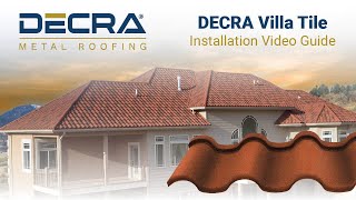 How to Install DECRA Metal Roofing  Villa Tile [upl. by Nikolas72]