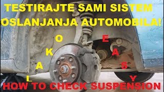 KAKO TESTIRATI SISTEM OSLANJANJA  How to check suspension system [upl. by Knutson]