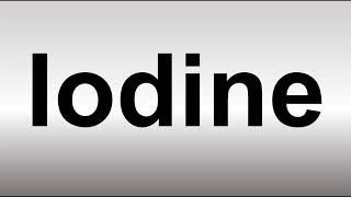 How to Pronounce Iodine [upl. by Nedyaj]