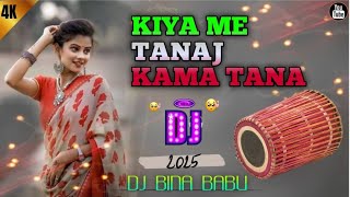 Kiya Me TANAJ KAMA TANA  New Ho Munda Video 2025  Dj Bina babu  New Ho DJ New Nagpuri Dj [upl. by Inuat]