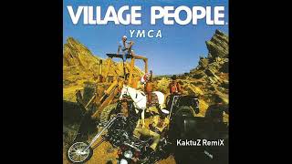 Village People  YMCA KaktuZ RemiX [upl. by Amary]