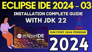 How to Install Eclipse IDE 202403 on Windows 10 with JDK 22  2024   Eclipse IDE with JDK 22 [upl. by Calbert]