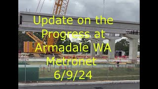 Update on the Progress at Armadale WA METRONET Site 6 9 24 [upl. by Ynner]