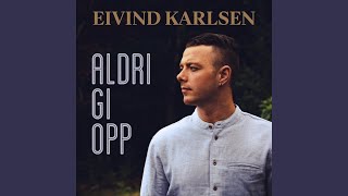 Aldri Gi Opp [upl. by Elladine]