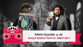 Metrópolis y el expresionismo alemán [upl. by Laspisa]