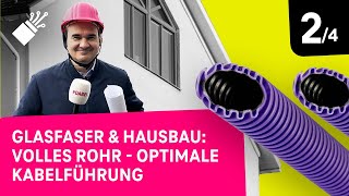 Glasfasertipps für den Hausbau Volles Rohr – die optimale Kabelführung 24 [upl. by Nyltac]