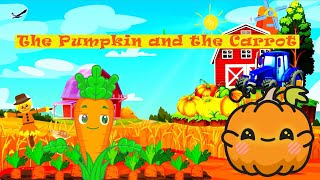 The Pumpkin and the Carrot  English Story  Bedtime Stories  Moral Story in English  Toon Toon TV [upl. by Alinoel426]