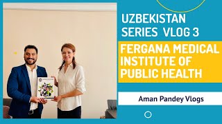 Exploring Fergana Medical Institute of Public Health Part 1 Uzbekistan Series Vlog 3 uzbekistan [upl. by Riamo746]