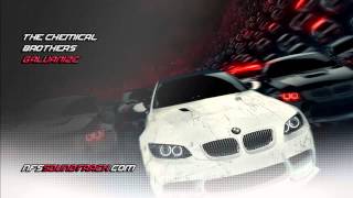 The Chemical Brothers  Galvanize NFS Most Wanted 2012 Soundtrack [upl. by Ynohtnad]