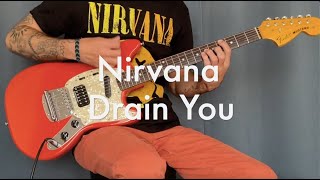 Nirvana  Drain You Guitar Cover [upl. by Antrim]