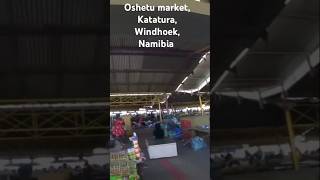 Oshetu Market A Vibrant Windhoek Adventure [upl. by Rodmann]