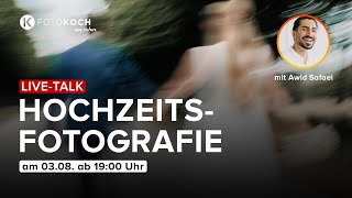 LIVETalk Aktuelle Trends in der Hochzeitsfotografie mit awidsafaei  hochzeitsfotograf [upl. by Edaw745]