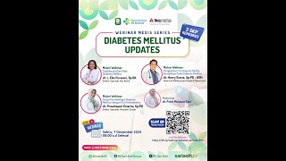 Webinar Diabetes Mellitus Update  07 Desember 2024 [upl. by Atinrev82]