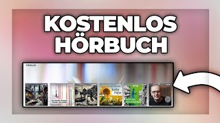 Kostenlos komplette Hörbücher anhören  so gehts [upl. by Defant603]