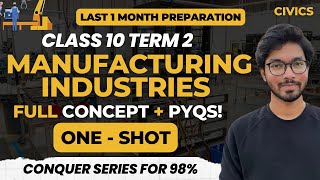 Manufacturing Industries  Class 10 Term 2 Geography One Shot  With PYQs  PRanay Chouhan  Padhle [upl. by Lemrac]