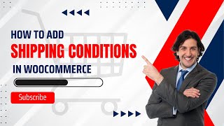 Shipping Conditions in Wordpress  Woocommerce Shipping Conditions [upl. by Eanom]